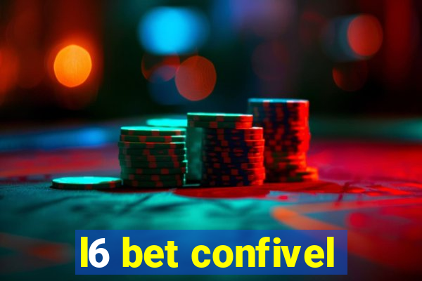 l6 bet confivel